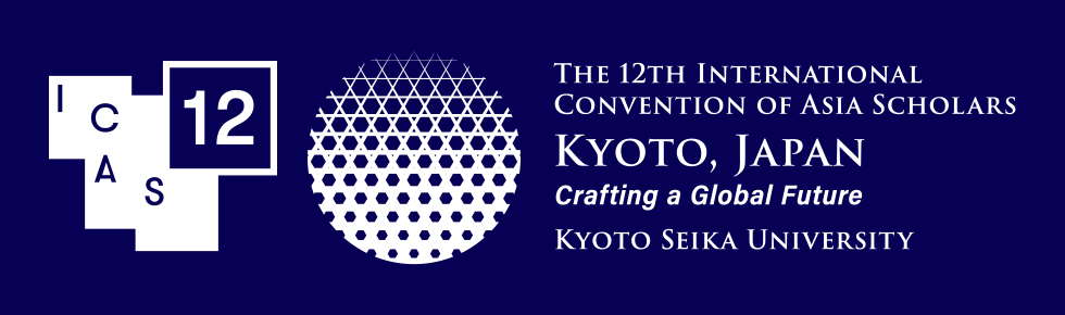 The 12th International Convention of Asia Scholars Kyoto, Japan Crafting a Global Future Kyoto Seika University
