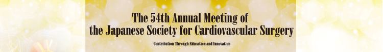 The 54th Annual Meeting of the Japanese Society for Cardiovascular Surgery Contribution through Education and Innovation