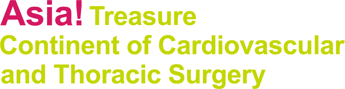 Asia~ Treasure Continent of Cardiovascular and Thoracic Surgery