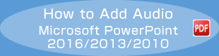 How to Add Audio Microsoft PowerPoint 2016/2013/2010