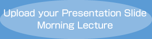 Upload your Presentation Slide (Invited Speakers)
