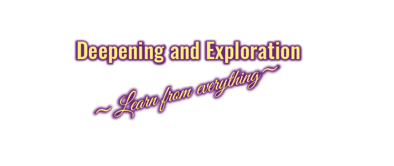 Theme:Deepening and Exploration—Learn from Everything
