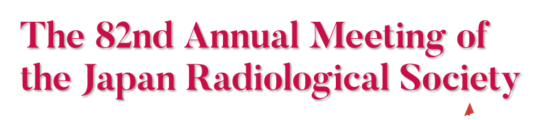 The 82nd Annual Meeting of the Japan Radiological Society