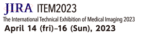 ITEM2022 The International Technical Exhibition of Medical Imaging 2023 April 14 (fri)–16 (Sun), 2023