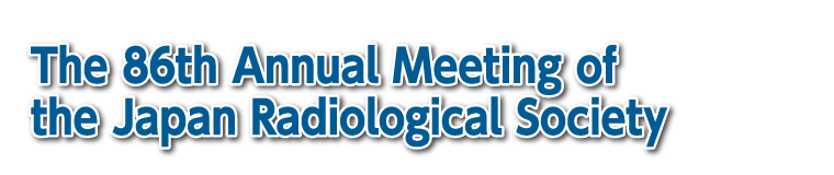The 86th Annual Meeting of the Japan Radiological Society