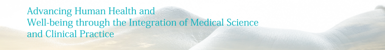 Advancing Human Health and Well-being throuugh the Integration of Medical Science and Clinical Practice