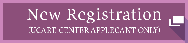 New Registration (UCARE Center APPLICANT ONLY)