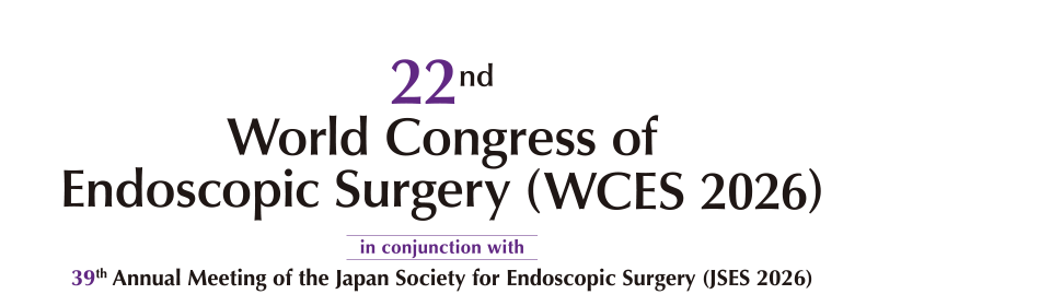 22nd World Congress of Endoscopic Surgery (WCES 2026) in conjunction with 39th Annual Meeting of the Japan Society for Endoscopic Surgery (JSES 2026)